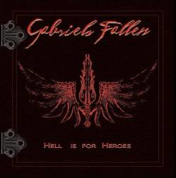 Gabriels Fallen : Hell Is for Heroes